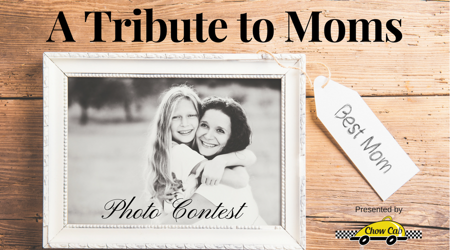 A Tribute to Moms - Best Mom Photo Contest